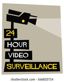 24 Hour Video Surveillance (Flat Style Vector Illustration Security Sign Design)