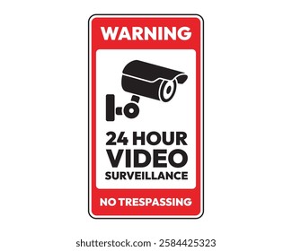 24 Hour Video Surveillance Warning Sign. Red security notice with camera icon warning of continuous video monitoring.