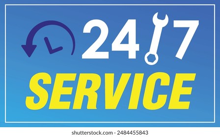 "24 hours and 7 days service" gradient blue sign, "24 hours service" text sign for print.