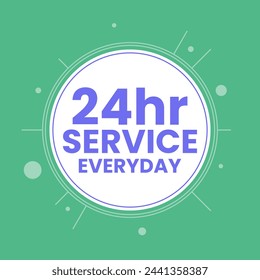 24 hours everyday open time service flat poster