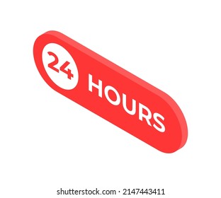 Ilustración vectorial minimalista de la etiqueta de banner isométrica de 24 horas. Los clientes del servicio de venta al por menor del negocio piden el diseño de emblemas aislado. Elemento de insignia de tiempo abierto de la tienda de venta de clientes