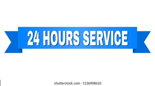 24 HOURS SERVICE text on a ribbon. Designed with white caption and blue stripe. Vector banner with 24 HOURS SERVICE tag.