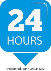 24 hours sign. Blue badge for all time available service