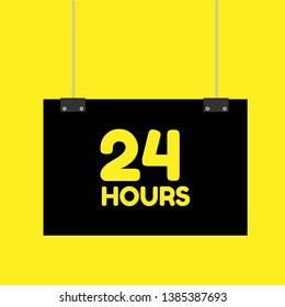 24 hours sign - modern sign