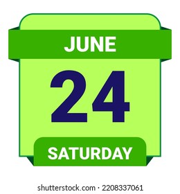 24 June, Saturday. Date template. Useful design for calendar or event promotion. Vector illustration EPS 10 File. Isolated on white background.