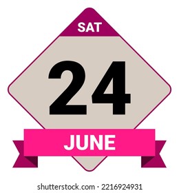 24 June, Saturday. Date template. Useful design for calendar or event promotion. Vector illustration EPS 10 File. Isolated on white background.