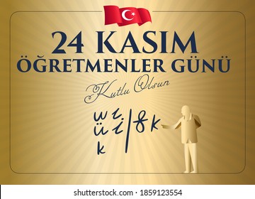 24 Kasim Ogretmenler Gunu Kutlu Olsun. Translation: Turkish holiday, November 24 with a teacher's day. Graphic for Design Elements. Greeting Card.