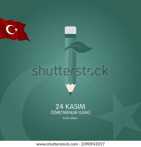 24 kasim ogretmenler gunu vector illustration. (24 November, Turkish Teachers Day celebration card.)