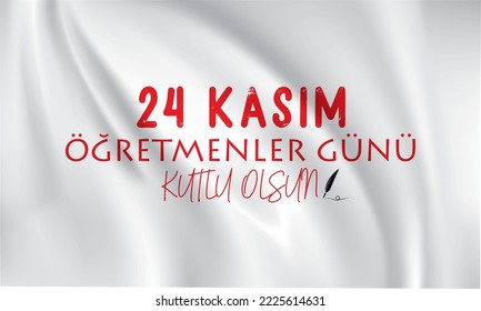 24 kasım öğretmenler günü kutlu olsun (happy 24 november teacher's day)