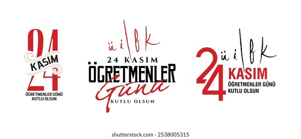 24 kasım öğretmenler günü kutlu olsun 24 november Türkiye istanbul translation: happy 24 november teachers' day