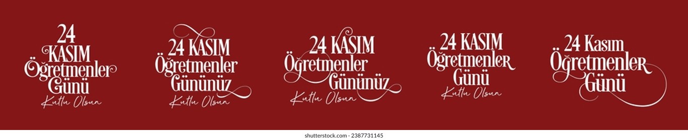 24 Kasım Öğretmenler Gününüz Kutlu Olsun. Türkçe tipografi 24 kasım.
Turkish typographic works prepared for Teachers' Day. translation: 24 november, happy teachers' day