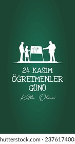 24 Kasım Öğretmenler Günü Kutlu Olsun. Translation: Happy teachers' day on 24 November