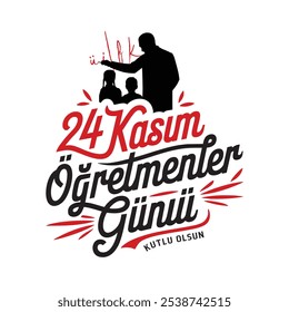 24 kasım öğretmenler günü kutlu olsun. tradução: feliz dia dos professores 24 de novembro