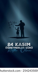 24 Kasım Öğretmenler Günü Kutlu Olsun Tradução: Feliz dia dos professores em 24 de novembro