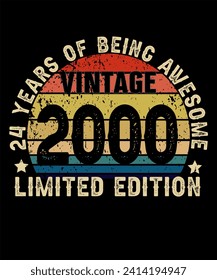 24 Years Old of Being Awesome Born in 2000 Legend Retro Vintage Birthday Ideas for Men Women 