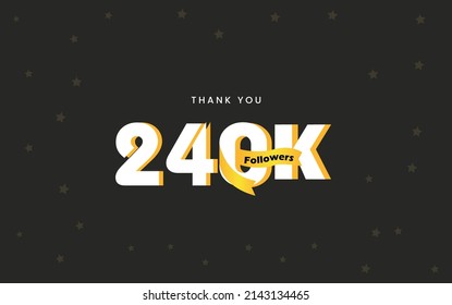 240K  Followers, Thank you Followers Banner, card, vector illustration design
