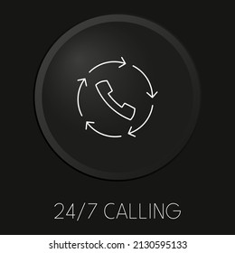247 calling minimal vector line icon on 3D button isolated on black background. Premium Vector.