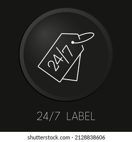 247 label minimal vector line icon on 3D button isolated on black background. Premium Vector.