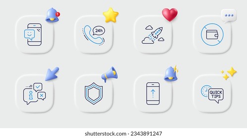 24h service, Wallet and Quick tips line icons. Buttons with 3d bell, chat speech, cursor. Pack of Smile, Security, Startup rocket icon. Info, Swipe up pictogram. For web app, printing. Vector