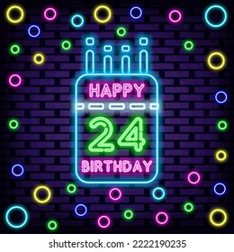 24th Happy Birthday 24 Year old Neon Sign Vector. Bright signboard. Light banner. Design element. Vector Illustration