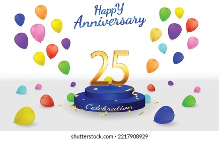 25 Aniversary Celebration Background. 25th Anniversary Banner. 25 Year Anniversary Celebration With Podium And Balloon On White Background.