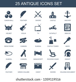 25 antique icons. Trendy antique icons white background. Included filled icons such as canon ball, feather, sword, castle, anchor, helmet, violin. antique icon for web and mobile.