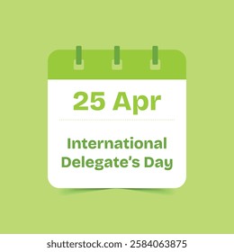 25 Apr - International Delegate’s Day