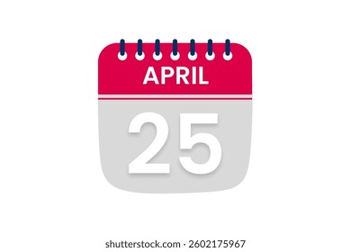 25 April month single day vector, illustration, calendar with red, off white and white color background calendar April 25