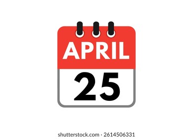 25 April month single day vector, illustration, calendar with red, white and black color background calendar April 25