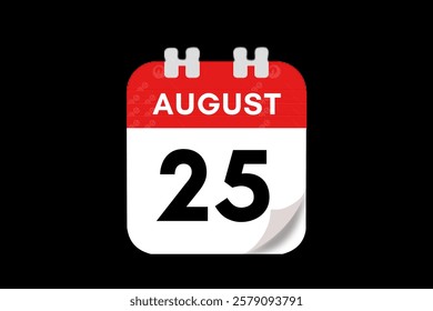 25 August month single day vector, illustration, calendar with red, gray, white and black color background calendar August 25