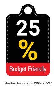 25% Budget Friendly sign tag, label vector art Black Background white and yellow lettering