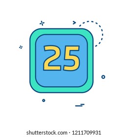 25 Date Calender icon design vector