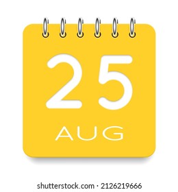 25 day of the month. August. Cute yellow calendar daily icon. Date day week Sunday, Monday, Tuesday, Wednesday, Thursday, Friday, Saturday. Cut paper. White background. Vector illustration.