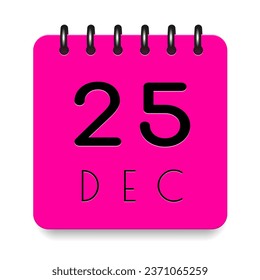 25 day of the month. December. Pink calendar daily icon. Black letters. Date day week Sunday, Monday, Tuesday, Wednesday, Thursday, Friday, Saturday. Cut paper. White background. Vector illustration.