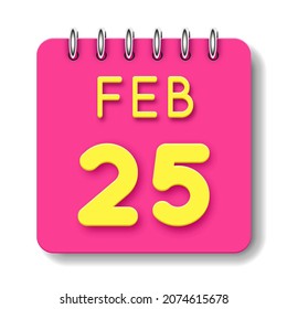 25 day of the month. 25 February. Cute calendar daily icon. Date day week Sunday, Monday, Tuesday, Wednesday, Thursday, Friday, Saturday.