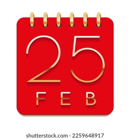 25 day of the month. February. Luxury calendar daily icon. Date day week Sunday, Monday, Tuesday, Wednesday, Thursday, Friday, Saturday. Gold text. Red paper. Vector illustration.