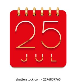 25 day of the month. July. Luxury calendar daily icon. Date day week Sunday, Monday, Tuesday, Wednesday, Thursday, Friday, Saturday. Gold text. Red paper. Vector illustration.
