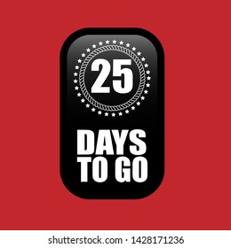 25 days to go banner. flat style. days to go concept