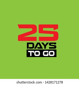25 days to go banner. flat style. days to go concept