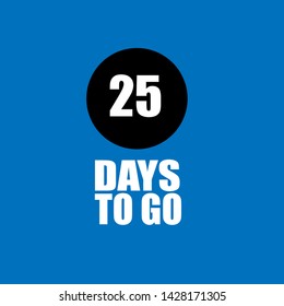 25 days to go banner. flat style. days to go concept