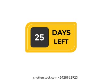 25 days left countdown to go one time,  background template 25 days left, countdown sticker left banner business,sale, label button,