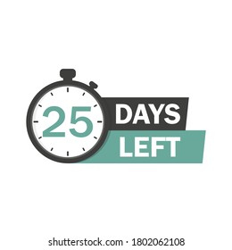 25 Days Left, countdown tag, banner design template, don't miss out. Vector illustration.