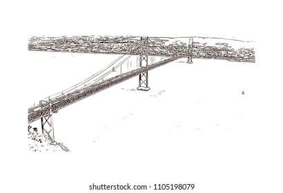 The 25 de Abril Bridge is a suspension bridge connecting the city of Lisbon, capital of Portugal. Hand drawn sketch illustration in vector.