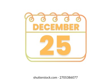 25 December month single day vector, illustration, calendar with orange, yellow, brown and white color background calendar icon of December 25