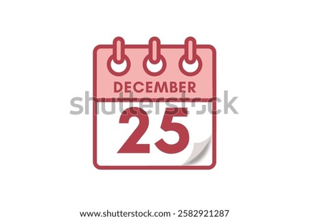 25 December month single day vector, illustration, calendar with maroon, rose and white color background calendar December 25
