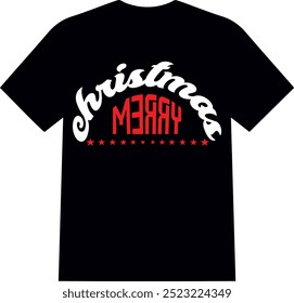 25 December is our Christmas day | happy Christmas day | Christmas day typography t shirt | a unique and uncommon Christmas typography t shirt