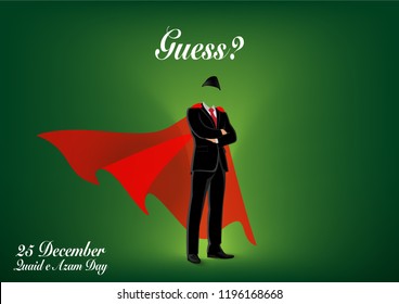 25 December Quaid e Azam Day Nation and World Figure. Person Vector. Concept of a real superhero without face on green gradient background.