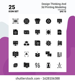 25 Design Thinking And 3d Printing Modeling Icon Set. 100% Editable EPS 10 Files. Business Logo Concept Ideas Solid Glyph icon design