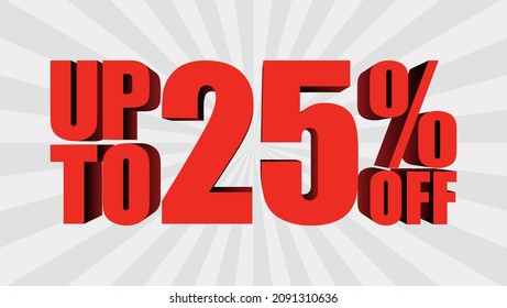 25% discount, banner template with 3d text, big sale promotion special offer. vector