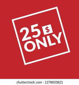 25 dollars only - emblem, label, badge,sticker, logo.Designed for your web site design, logo, app, UI - Vektor - Vektor - Vektor 